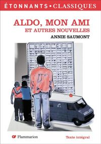 Couverture du livre Aldo, mon ami : Et autres nouvelles - Annie Saumont