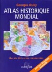 Georges Duby - Atlas historique mondial 