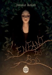 Couverture du livre L'enfant des bois - Annabelle Blangier