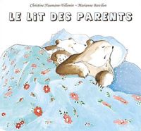 Couverture du livre Le lit des parents - Christine Naumann Villemin - Marianne Barcilon