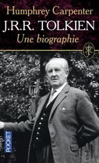 Couverture du livre J.R.R. Tolkien, une biographie - Humphrey Carpenter