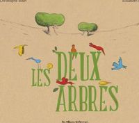 Elisabeth Brami - Christophe Blain - Les deux arbres