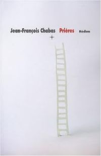 Jean Francois Chabas - Prières