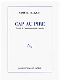 Couverture du livre Cap au pire - Samuel Beckett