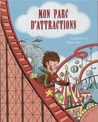 Myriam Ouyessad - Mon parc d'attractions