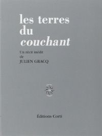 Julien Gracq - Les terres du couchant