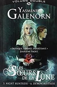 Yasmine Galenorn - Les Soeurs de la Lune - Intégrale