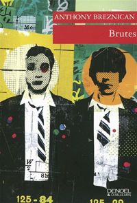 Couverture du livre Brutes - Anthony Breznican