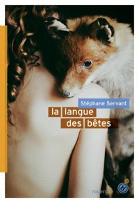 Couverture du livre La langue des bêtes  - Stephane Servant