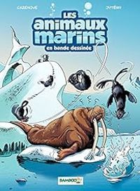 Christophe Cazenove - Les Animaux marins en BD