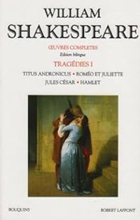 Couverture du livre Oeuvres complètes - Bouquins : Tragédies I - William Shakespeare