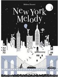 Couverture du livre New York Melody - Helene Druvert