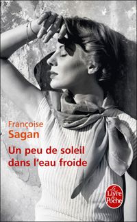 Françoise Sagan - Un peu de soleil dans l'eau froide