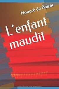 Couverture du livre L'enfant maudit - Honore De Balzac - Yasmira Cedeno