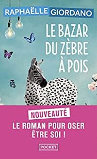 Raphalle Giordano - Le bazar du zèbre à pois