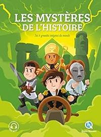 Patricia Crete - Romain Jubert - Mathieu Ferret - Bruno Wennagel - Les mystères de l'Histoire - Intégrale