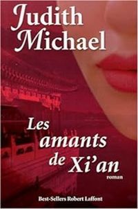 Couverture du livre Les amants de Xi'ian - Judith Michael