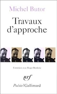 Couverture du livre Travaux d'approche - Michel Butor