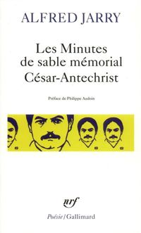 Alfred Jarry - Les minutes de sable memorial suivies de César