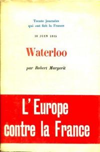 Robert Margerit - Waterloo 