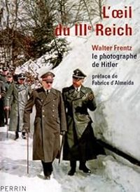 Couverture du livre L'oeil du IIIe Reich - Fabrice D Almeida