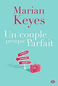 Marian Keyes - Un couple presque parfait