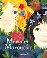 Couverture du livre Maryam et Maroussia - Anne Marie Desplat Duc - Anna Griot