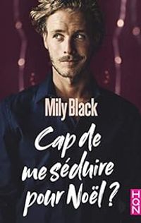 Mily Black - Cap de me séduire pour Noël ?