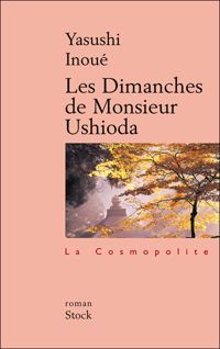 Yasushi Inoué - Les Dimanches de Monsieur Ushioda