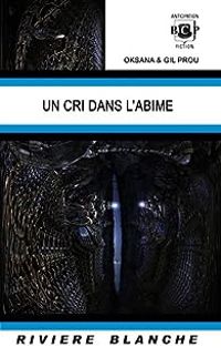 Couverture du livre Un Cri dans l'Abîme - Oksana  - Gil Prou