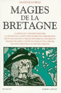 Anatole Le Braz - Magies de la Bretagne