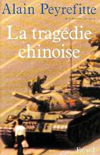 Alain Peyrefitte - La tragédie chinoise