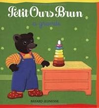 Couverture du livre Petit Ours Brun a grandi - Daniele Bour - Marie Aubinais