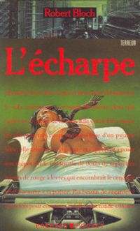 Robert Bloch - L'écharpe