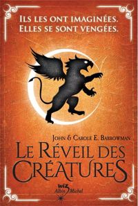 Couverture du livre LE REVEIL DES CREATURES T1 - John Barrowman - Carole E Barrowman