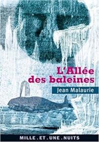 Jean Malaurie - L'Allée des baleines