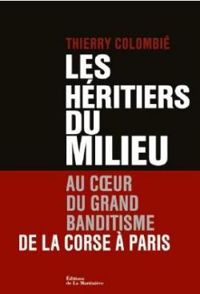 Thierry Colombie - Les Héritiers du Milieu