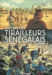 Frederic Chabaud - Histoire des tirailleurs sénégalais en BD