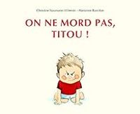 Marianne Barcilon - On ne mord pas, Titou !