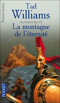 Tad Williams - MONTAGNE ETERNIT