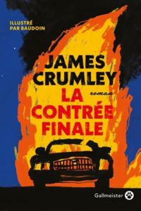 James Crumley - La Contrée finale