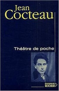 Jean Cocteau - Théâtre de poche