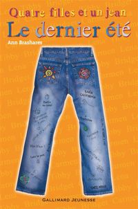 Couverture du livre Quatre filles et un jean, IV : Le dernier été - Ann Brashares