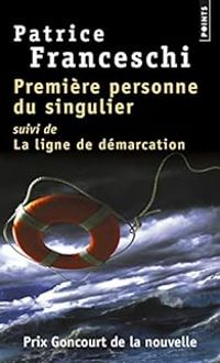 Patrice Franceschi - Première personne du singulier 