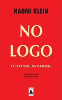 Couverture du livre No Logo - Naomi Klein