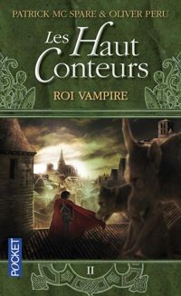 Couverture du livre Roi Vampire - Olivier Peru - Patrick Mcspare