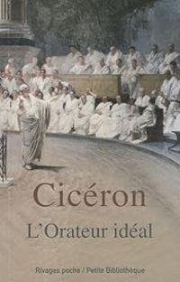 Couverture du livre L'Orateur idéal - Ciceron 