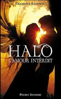 Alexandra Adornetto - 1. L'amour interdit : Halo 