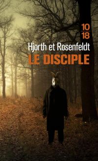 Couverture du livre Le disciple  - Hans Rosenfeldt - Michael Hjorth