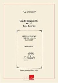 Couverture du livre Cruelle énigme - Paul Bourget